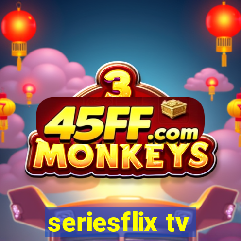 seriesflix tv